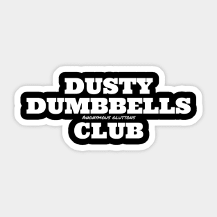 Dusty dumbbells club Sticker